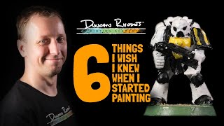 6 Things I Wish I Knew Before I Started Painting | Duncan Rhodes