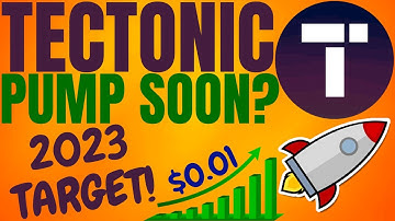 TECTONIC MAJOR PRICE PUMP SOON? TECTONIC CRYPTO PRICE PREDICTION AND ANALYSIS 2023! TONIC CRYPTO