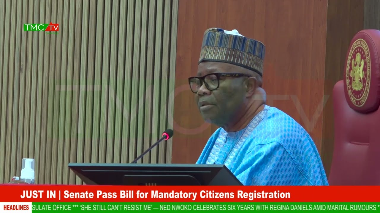 JUST IN | Senate Pass Bill for Mandatory Citizens Registration