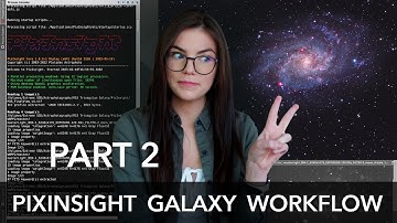 Astrophotography PixInsight Galaxy Data Workflow | Triangulum Galaxy | Pt 2