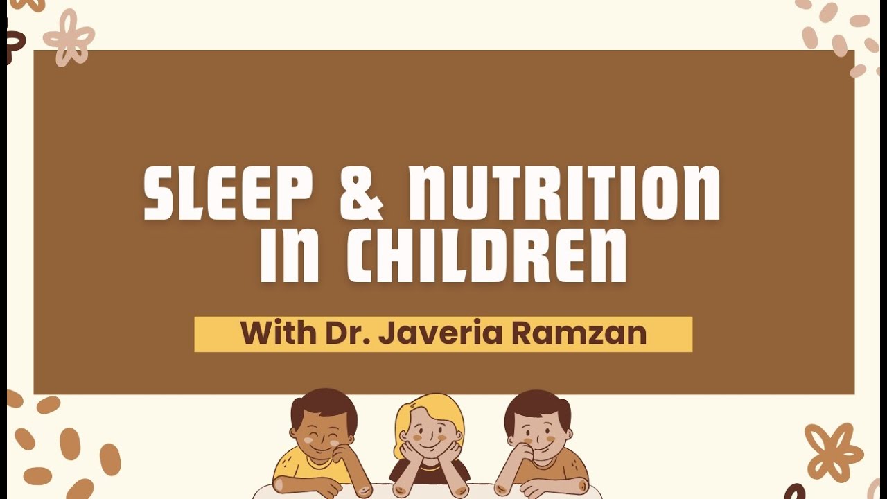 Sleep & Nutrition in Children | With Dr. Javeria Ramzan | Riphah Child Care # 12