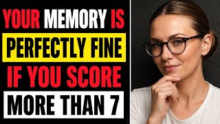 YOUR MEMORY IS PERFECTLY FINE IF YOU SCORE MORE THAN 7! 😱🔥