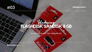 flashdisk sandisk 8gb | unboxing
