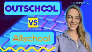 Best Way to Teach Online? Outschool vs Allschool
