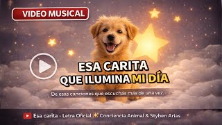 Esa carita – Letra oficial | Conciencia Animal
