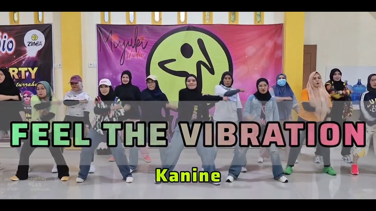 FEEL THE VIBRATION - KANINE | Zumba | Dance Fitness | Miyuki Studio Family