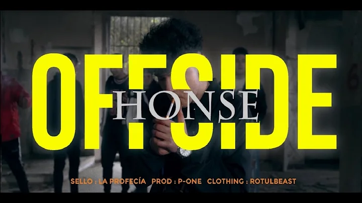 Honse - Offside  (Video oficial) #SPANISHDRILL