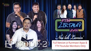Fth Zirtawp Zan Eps 2 Version Runmawi App U0026 Fth Members Only