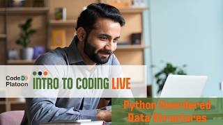 Intro to Coding Live – Class 4: Python Unordered Data Structures (Sets & Dictionaries)
