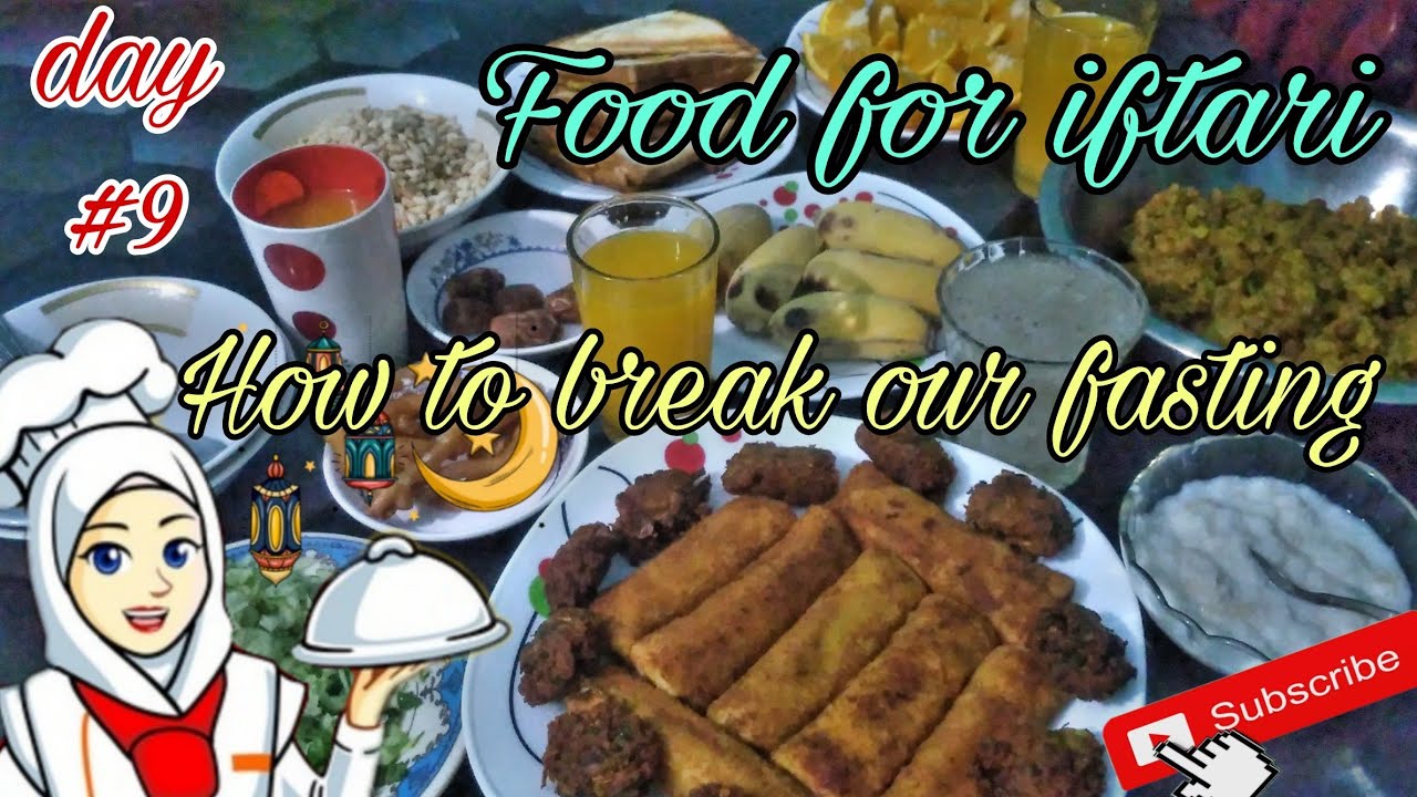 day-9-of-ramadan-how-we-break-our-fasting-food-we-eat-after-fasting