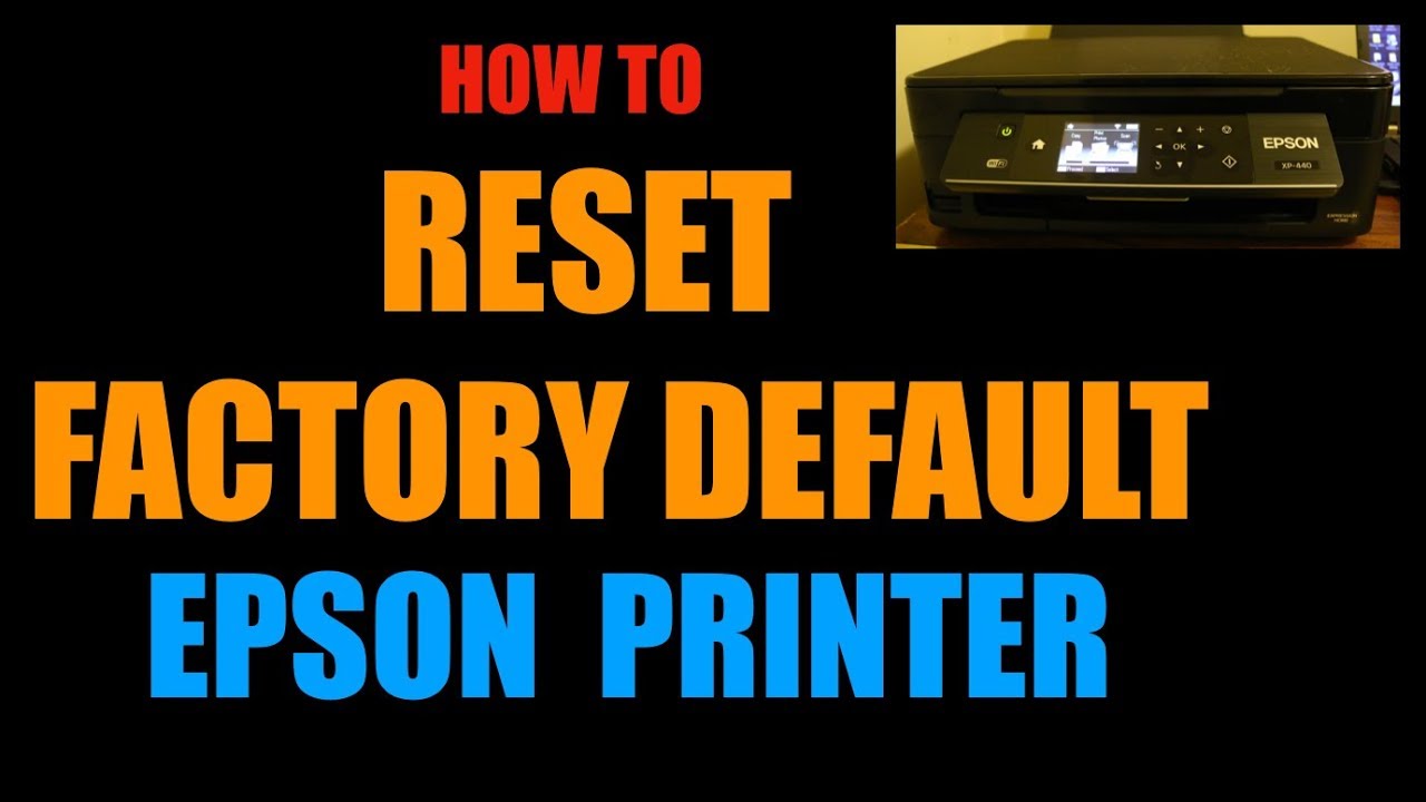 Reset Factory Default Setting on XP-440 Printer | review. - YouTube