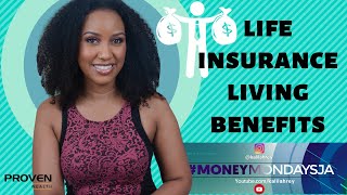 #MoneyMondaysJa - HOW TO BENEFIT FROM LIFE INSURANCE WHILE YOU'RE STILL ALIVE