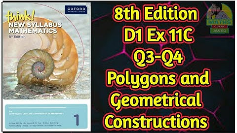 Q3-Q4 || Ex-11C || D1-8th edition || Polygons and Geometrical constructions
