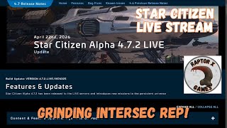 Wednesday Night Star Citizen Live, Grinding InterSec Rep for Tactical Strike Groups