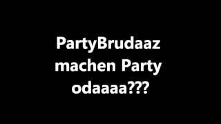 Remix von den PartyBrudaaz Willkommen in Deutschland