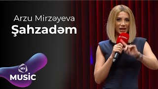 Arzu Mirzəyeva - Şahzadəm Resimi