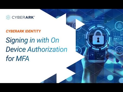 Signing in with On Device Authorization for MFA | CyberArk