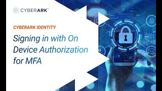Signing in with On Device Authorization for MFA | CyberArk