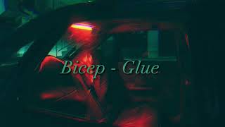 Bicep - Glue (slowed down) [only the best part] Resimi