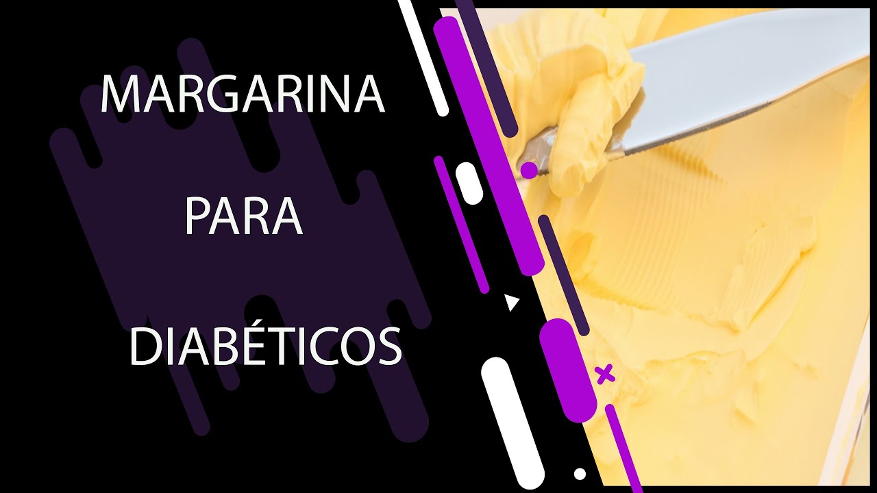 Diabéticos podem comer Margarina: - YouTube