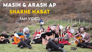 Arash Ap & Masih - Shakhe Nabat I Fan Video ( مسیح و آرش ای پی -  شاخه نبات )