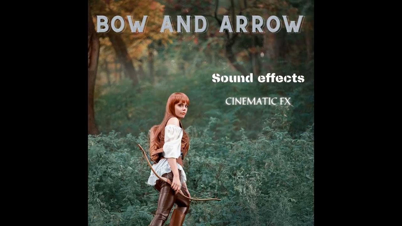 Bow and arrow sound effect RoyaltyFree HQ YouTube