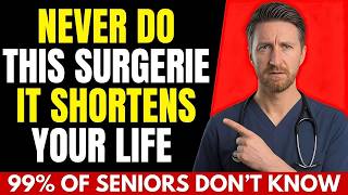 Over 60? These 3 Surgeries Will Steal Your Independence