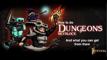 Hypixel Skyblock - How to do dungeons and what you can get from them