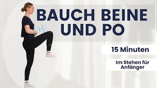 Bauch Beine Po Workout OHNE HINLEGEN - 15 Min. im Stehen für Anfänger