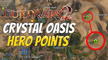 How to Get EVERY Hero Point in the Crystal Oasis - Guild Wars 2 Guide (2022)