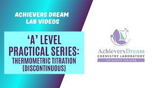 JC 2 Experiment 1: Thermometric Titration (Discontinuous) - AD Chemistry Tuition
