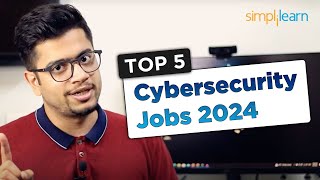 Top 5 Cybersecurity Jobs 2024 ft. @BittenTech | Highest Paying Cybersecurity Jobs 2024 | Simplilearn
