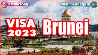 Brunei Visa 2023 IN DETAILS