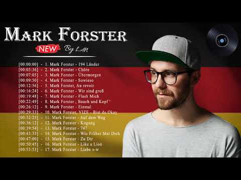 Mark Forster Album Full Completo - Mark Forster Die besten Lieder - Mark Forster - Chöre