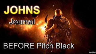 Pitch Black Johns Journal || What happened BEFORE the Movie? Resimi