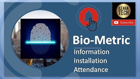 BIO-METRIC ATTENDANCE || GOVT SCHOOL || INSTALLATION || APP INFORMATION || TUTORIAL || ILEANA TECH