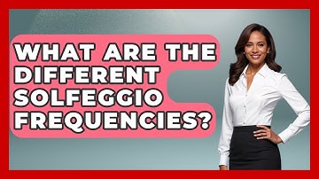 What Are The Different Solfeggio Frequencies? - Holy Harmonies