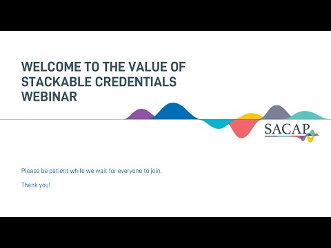 SACAP Global What are micro-credentials? The Value of Stackable Credentials | Webinar