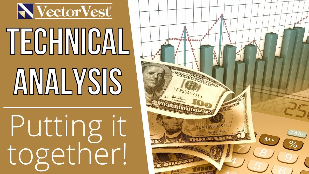 Technical Analysis 101: Putting It Together | VectorVest - YouTube
