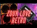 Zouk love retro mix