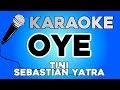 KARAOKE (Oye - TINI, Sebastián Yatra)