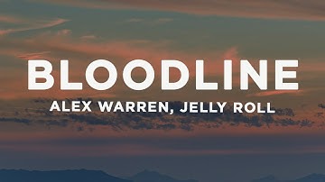 Thumbnail of Alex Warren - Bloodline (Lyrics) ft. Jelly Roll