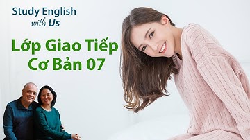 07 TK: Are you free this weekend? - Cuối tuần này em có rảnh không?