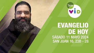 El evangelio de hoy Sábado 11 Mayo de 2024 📖 #LectioDivina #TeleVID