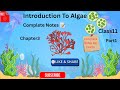 INTRODUCTION TO ALGAE|NCERT|PART1|CLASS11|CHAPTER3|COMPLETE NOTES 📝