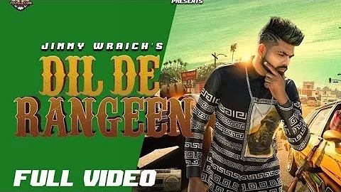 Dil de Rangeen (official Lyrical video) Jimmy wraich | New punjabi songs 2021| Latest songs 2021