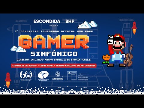 Gamer Sinfónico - Orquesta Sinfónica de Antofagasta 2022