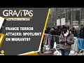 Gravitas: Refugees behind terror attacks in France