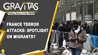 Gravitas: Refugees behind terror attacks in France