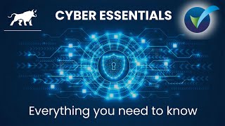 Cyber Essentials: Everything You Need to Know